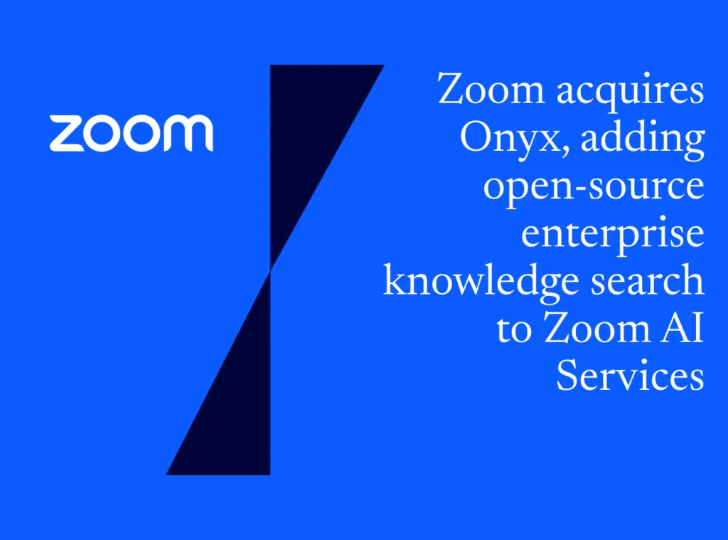 Zoom acquires Onyx